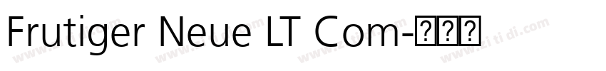 Frutiger Neue LT Com字体转换